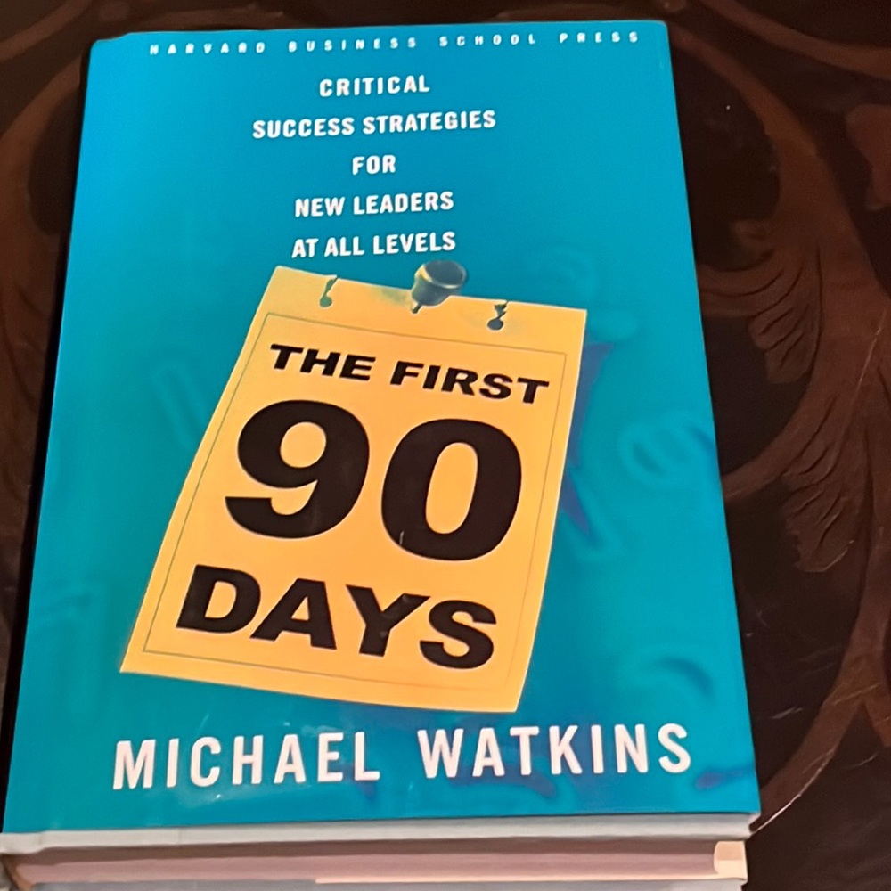 The First 90 Days